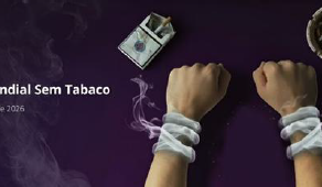 31 de Maio – Dia Mundial Sem Tabaco e Sem Nicotina
