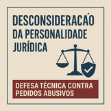 Como se defender de um pedido abusivo de desconsideração da personalidade jurídica