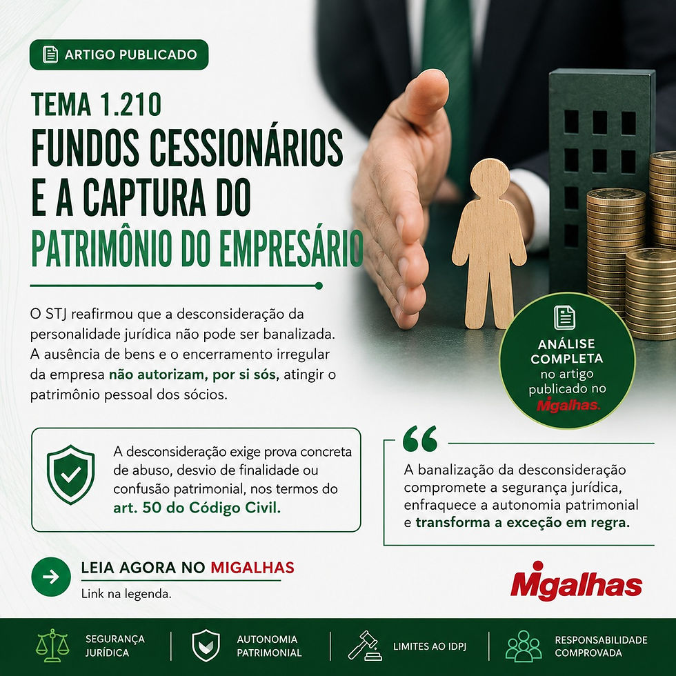 Tema 1.210, fundos cessionários e a captura do patrimônio do empresárioDaniela Poli VlavianosO artigo examina o uso indevido do IDPJ por fundos cessionários contra sócios empresários e analisa o imp