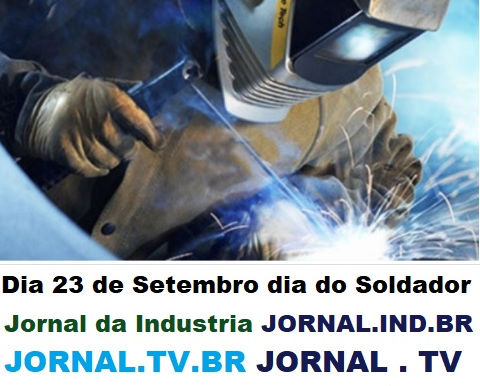 Dia do Soldador dia 23 de Setembro Jornal TV