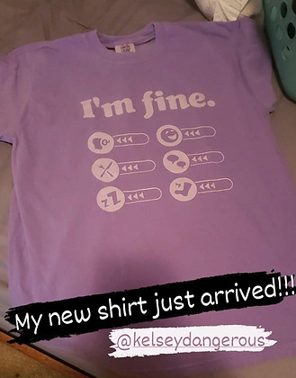 I'm fine t-shirt from Kelsey Impicciche