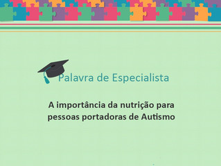 A importância da nutrição para portadores de autismo.