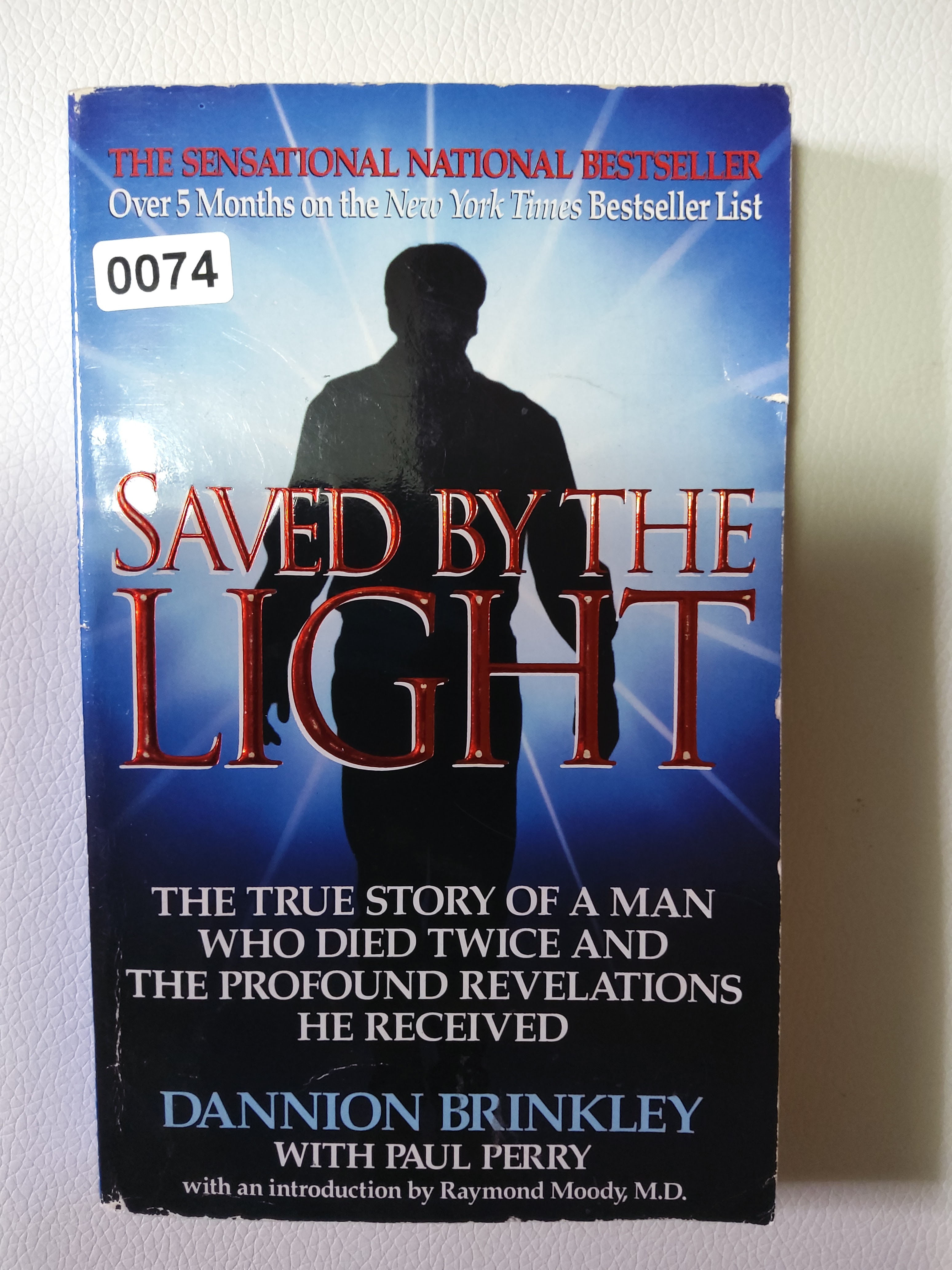 Saved by the Light : The True Story of a Man Who Died Twice {0074}