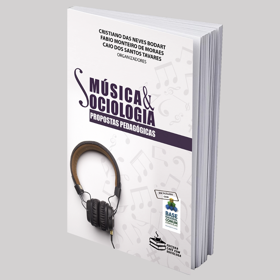 Música & Sociologia: Propostas pedagógicas.