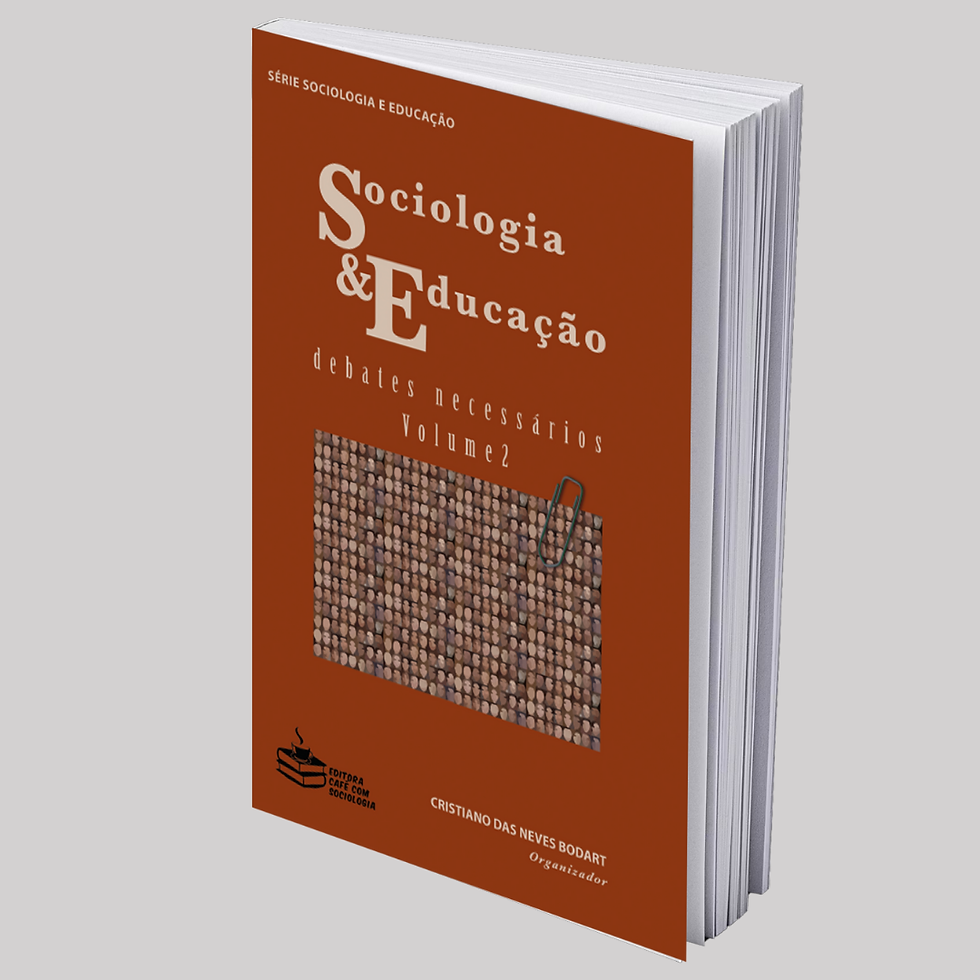Sociologia & Educação: debates necessários, vol.2