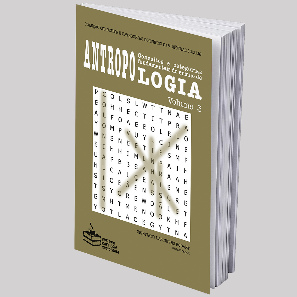 Conceitos e categorias fundamentais do ensino de Antropologia, vol. 3