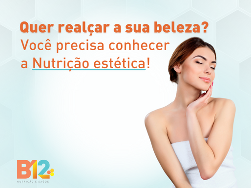 Fiquei ainda mais bonita com a Nutrição Estética
