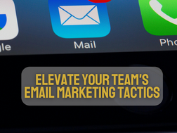 Fan Connection 2.0: Elevate Your Team's Email Marketing Tactics