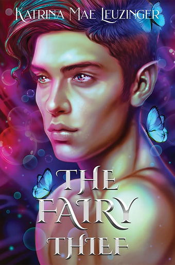 Cover of The Fairy Thief, an urban fantasy romance by Katrina Mae Leuzinger. The cover features a profile of Raiker the Rogue