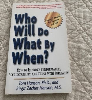 Who Will Do What By When?