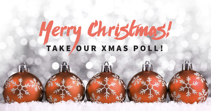 Merry Christmas! Take Our Xmas Poll!