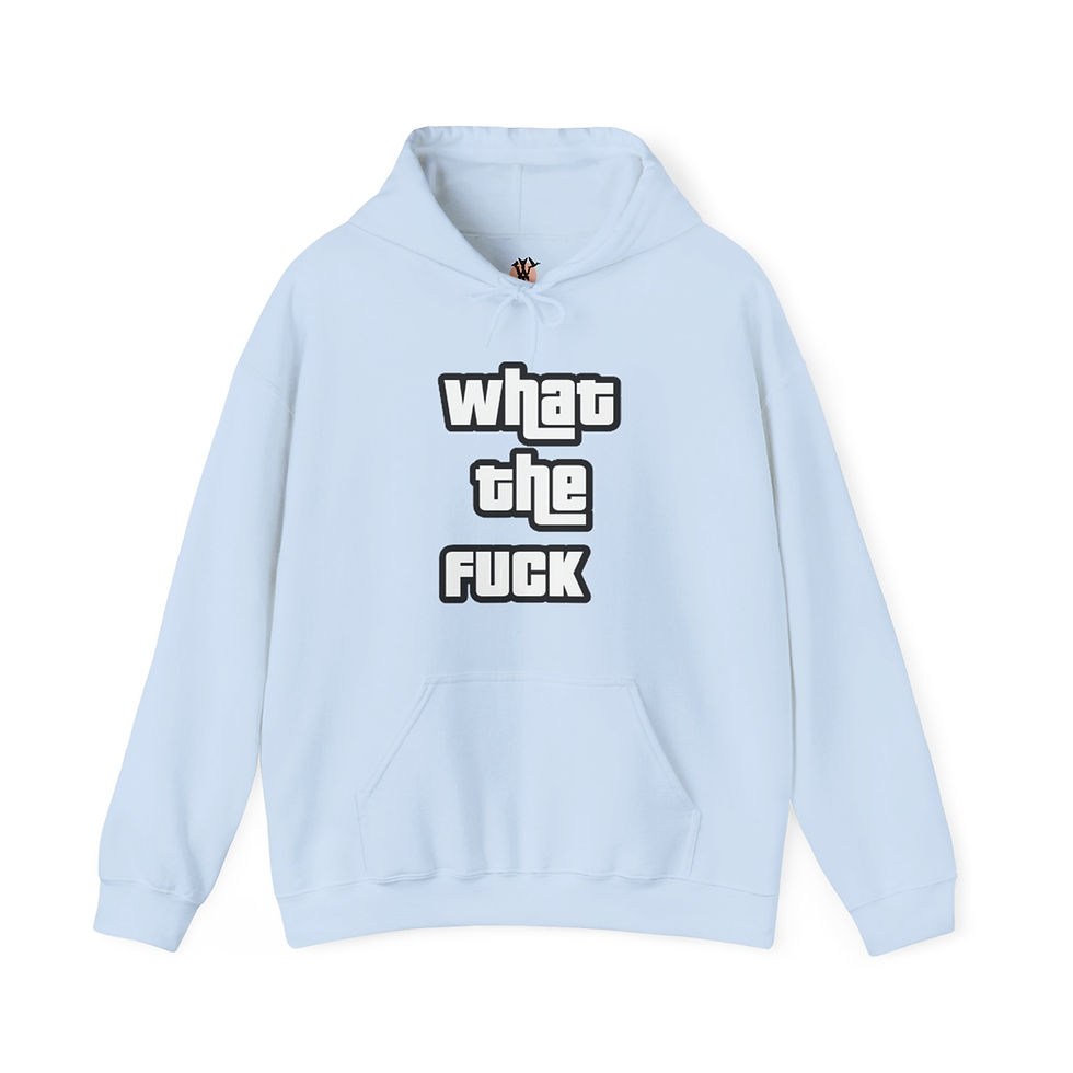 Thumbnail: Light blue hoodie with "What the Fuck" text