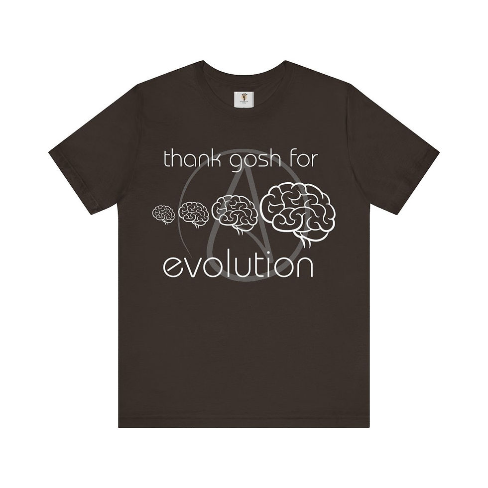 Thumbnail: Dark T-shirt: "Thank gosh for evolution" with brain graphic