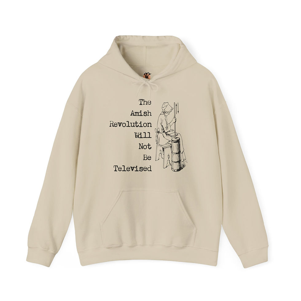 Thumbnail: Beige hoodie featuring "The Amish Revolution Will Not Be Televised" graphic