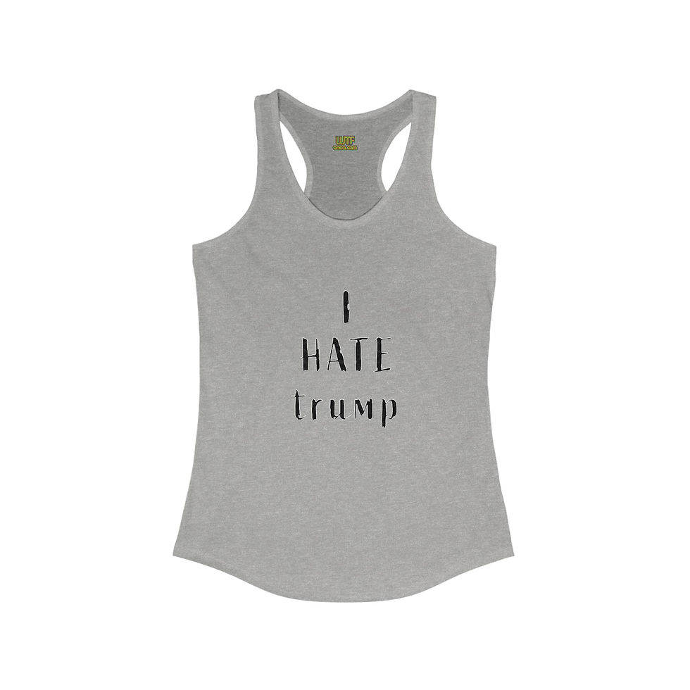 Thumbnail: Gray tank top with "I HATE TRUMP" text displayed on the front.