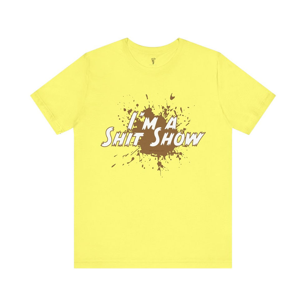 Thumbnail: Yellow T-Shirt with "I'm a Shit Show" print