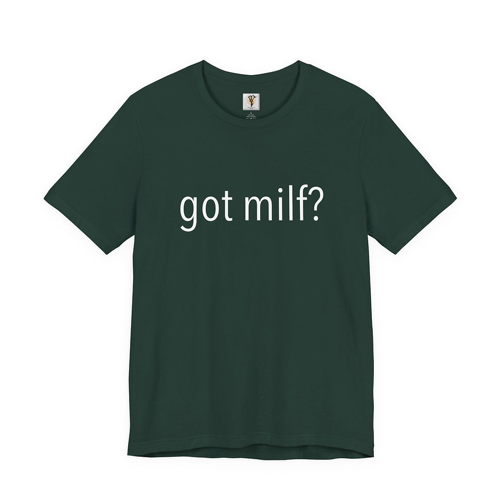 Thumbnail: got milf? Funny got milk? Parody, T-shirt