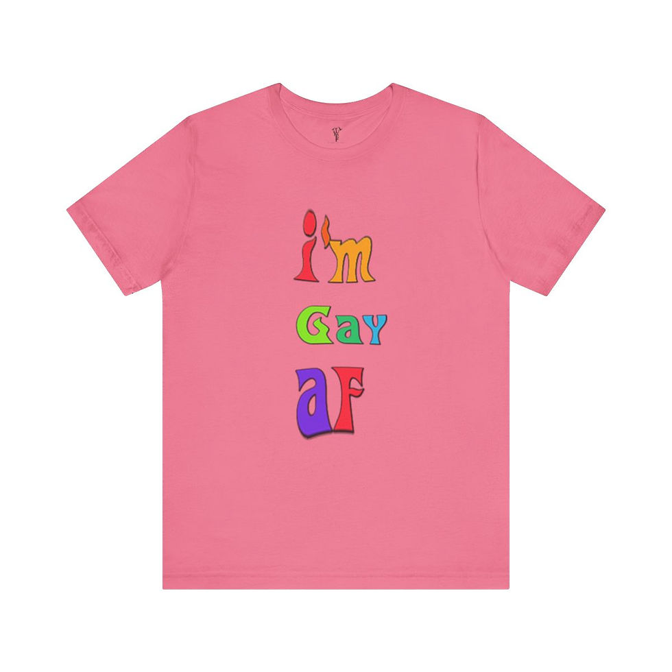 Pink T-Shirt with "I'm Gay AF"