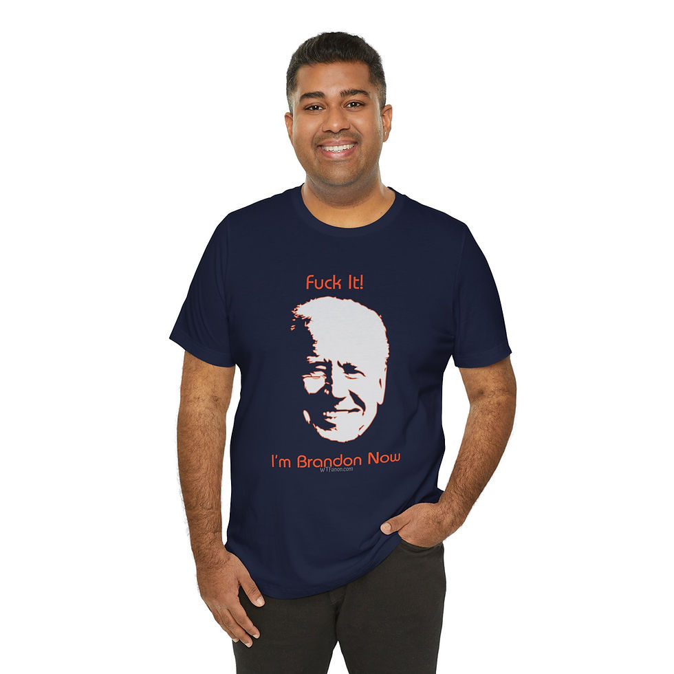 Thumbnail: F**k It I'm Brandon Now, Political, Satire, Biden