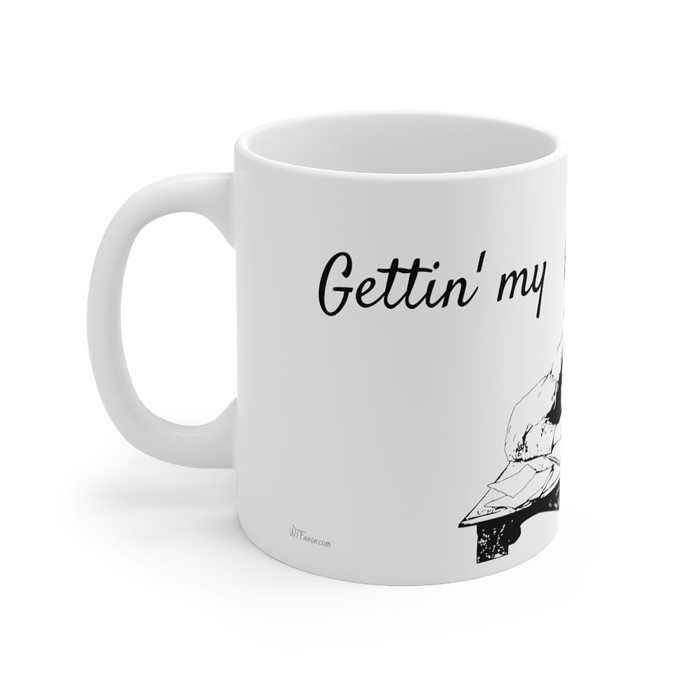Thumbnail: Gettin' My Think On! (11oz Mug) 