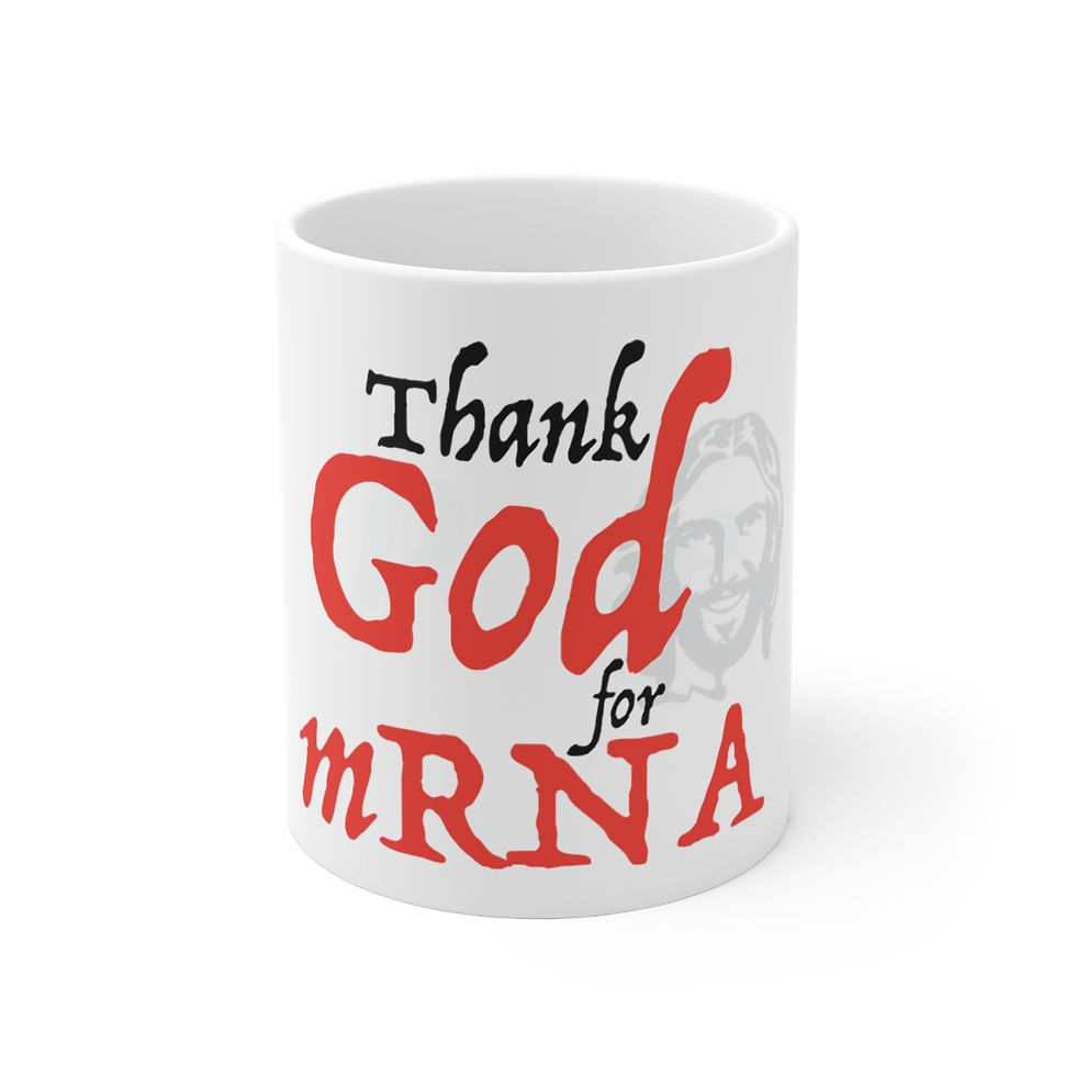 White mug: "Thank God for mRNA"