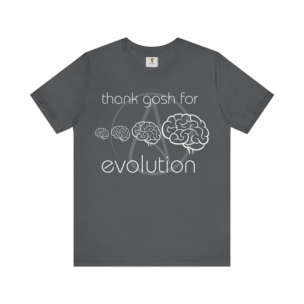 Thumbnail: Gray t-shirt: "Thank gosh for evolution" with brain graphic