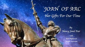 Joan of Arc, Her Gifts for Our Time