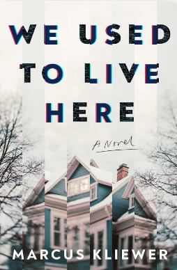 cover of We Used to Live Here by Marcus Kliewer