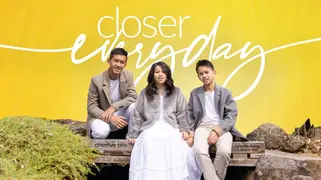 Closer Everyday