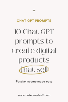 0 ChatGPT Prompts to Help You Create Digital Products That Actually Sell