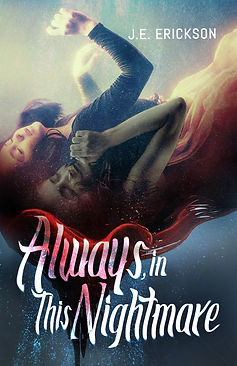 AlwaysinthisNightmare_8.5x5 copy.jpg