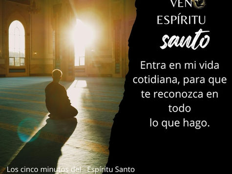 Los cinco miutos del Espíritu Santo