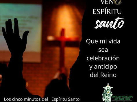 Los cinco minutos del Espíritu Santo