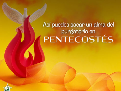 Así puedes sacar un alma del purgatorio en Pentecostés