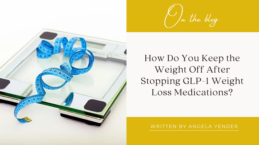 how to keep weight off after stopping glp 1 medication GLP-1s: Regain and Maintenance Tips GLP-1 Blog | Angela Yender