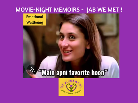 Movie-Night Mindful Memoirs - Jab We Met