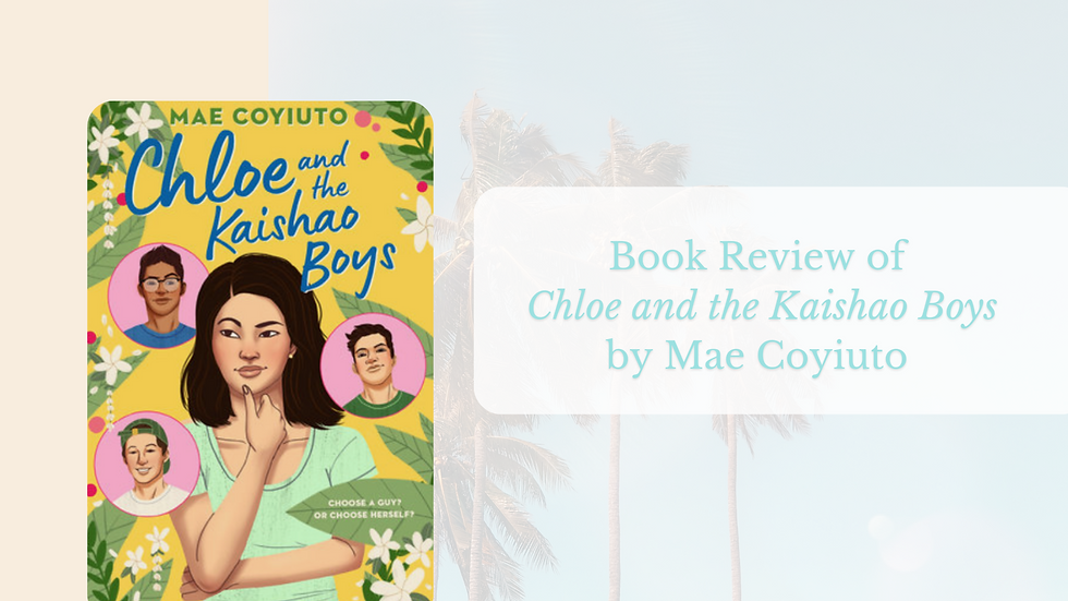 Book Review of "Chloe and the Kaishao Boys" by Mae Coyiuto