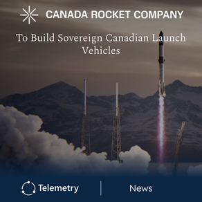 Canada Rocket Company Raises $6.2M To Build Canadian Launch Vehicles