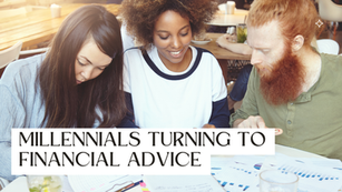 Millennials Are Seeking Financial Advice as the Great Wealth Transfer Approaches