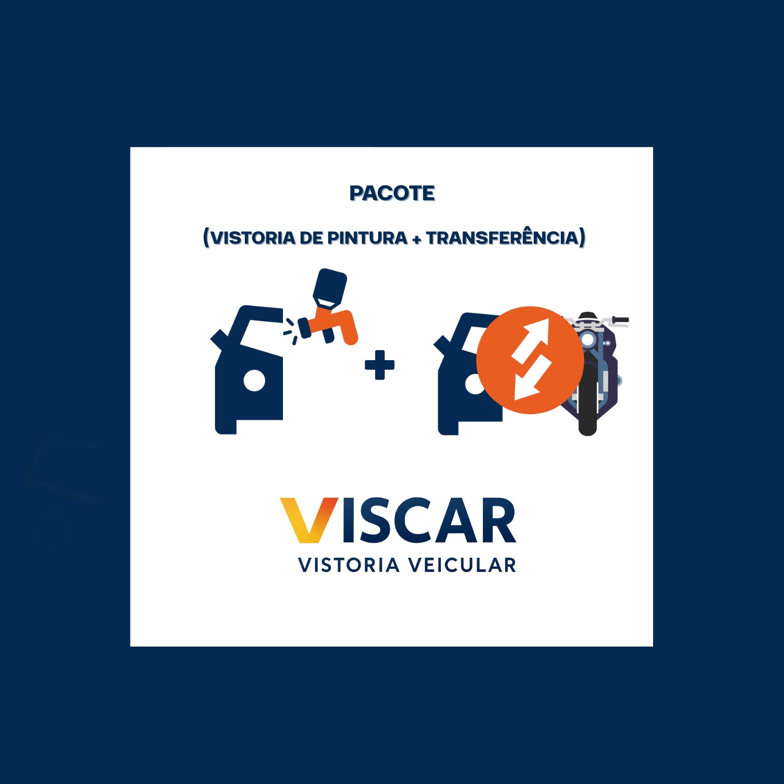 Pacote (Vistoria de Pintura + Transferência)