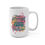 Thumbnail: Today's Attitude... Ceramic Mug 15oz