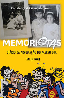 MEMORIOTAS: Diário da Arrumação do Acervo Ota é o novo lançamento da MMarte sobre o lendário cartunista e editor