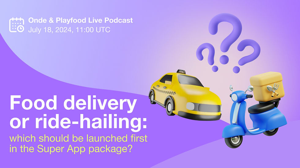 Join our live podcast recording, "Food delivery or ride-hailing: Which Should Be Launched First in the Super App Package?"