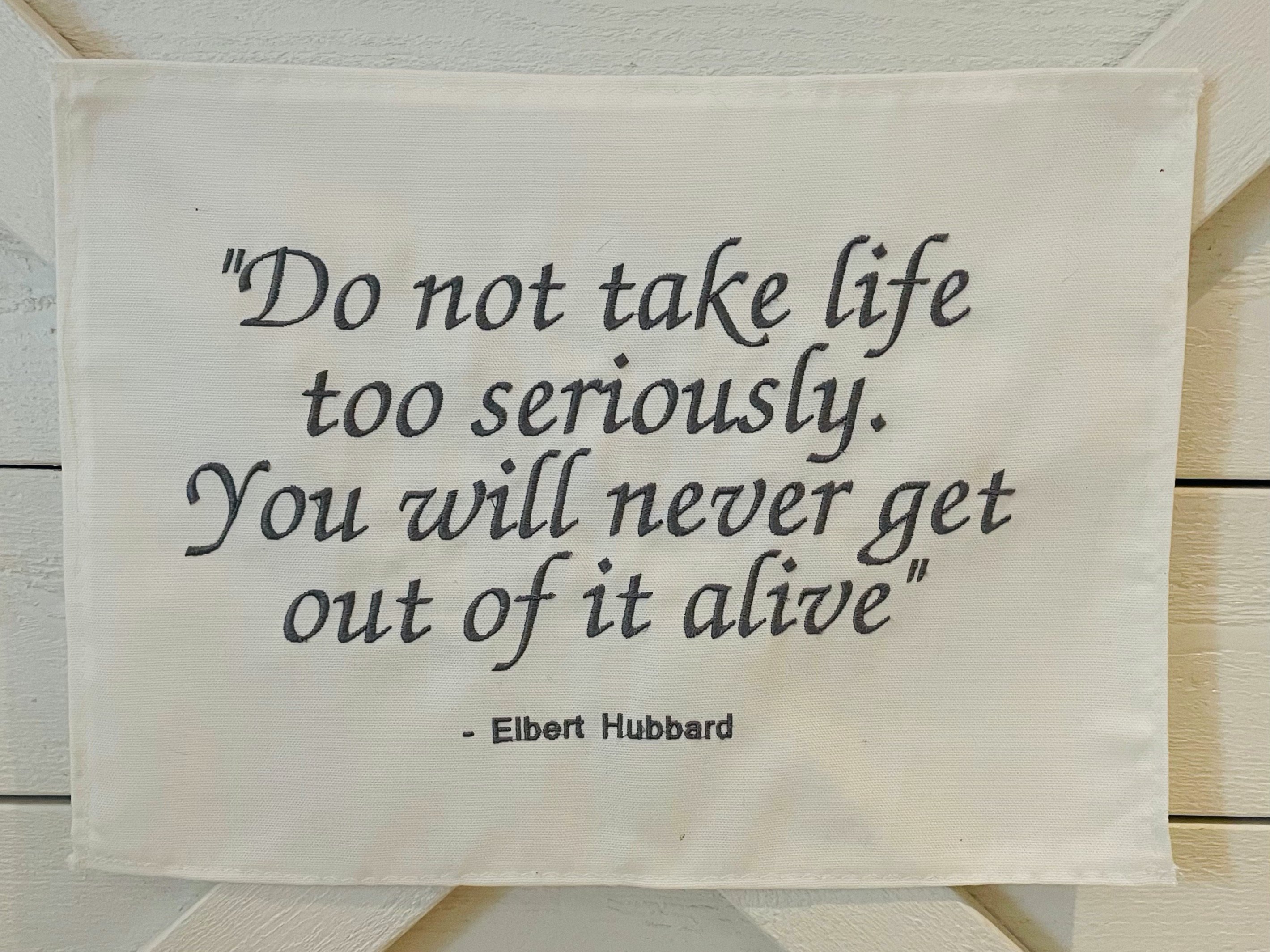 Do not take life too seriously