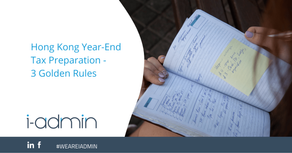 Hong Kong Year-End Tax Preparation – 3 Golden Rules