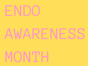 Endo Awareness Month 