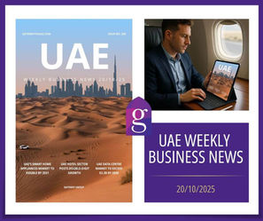 UAE Weekly Business News 20 October 2025 Abu Dhabi Dubai headlines blog Gateway Group
