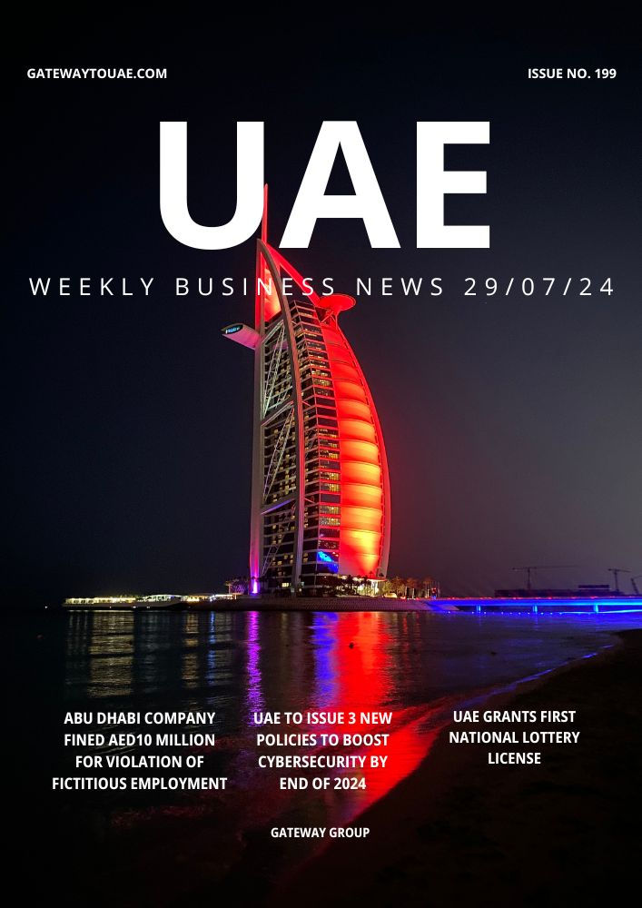 UAE Weekly Business News 29 July 2024 Issue 199 Economy Trade and Investment headlines shaping the commercial landscape in Abu Dhabi and Dubai by Gateway Group