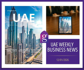 UAE Weekly Business News 12 January 2026 Abu Dhabi Dubai headlines blog Gateway Group