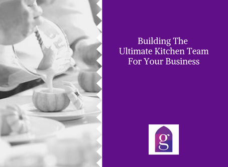 Building The Ultimate Kitchen Team For Your Business